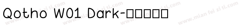 Qotho W01 Dark字体转换